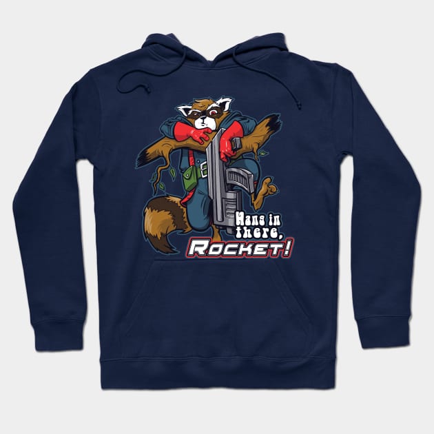 Hang in there, Rocket Hoodie by poopsmoothie